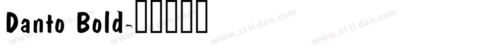 Danto Bold字体转换